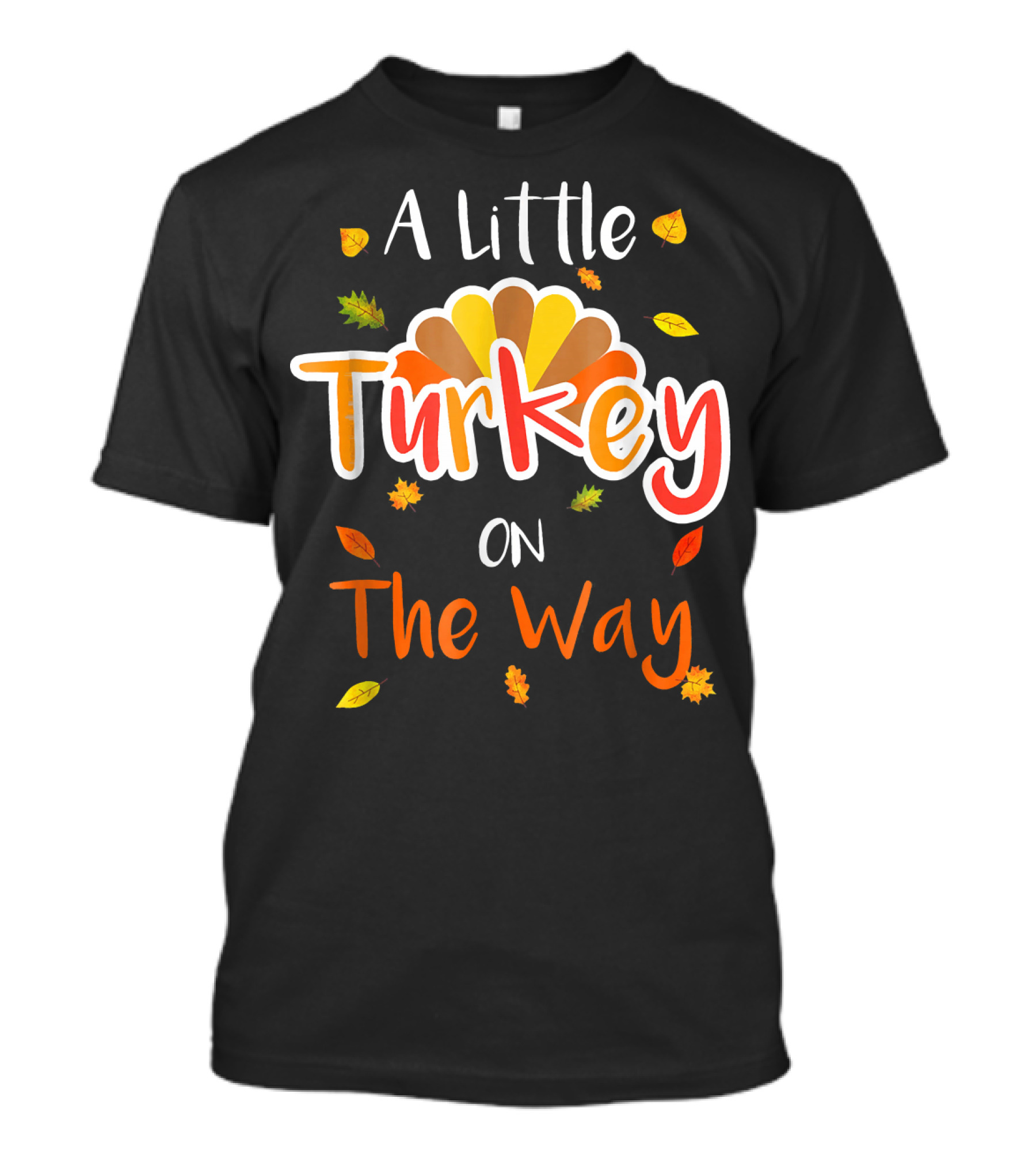 A Little Turkey On The Way Thanksgiving Pregnancy T-Shirt