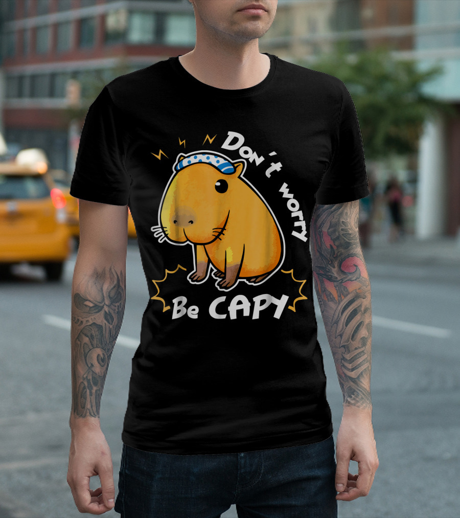 Don't Worry Be Capy Capybara Love T-Shirt
