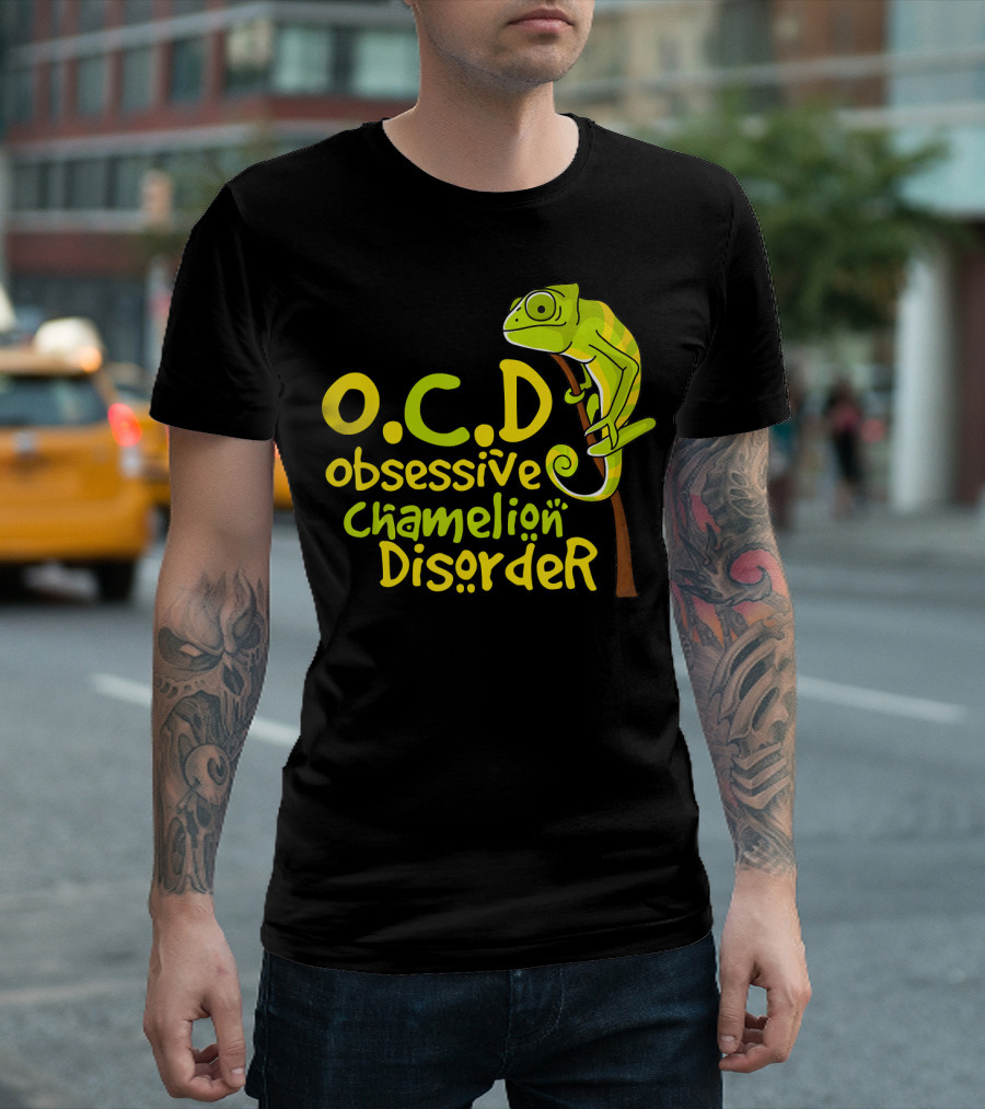 Cute Funny O.C.D Obsessive Chameleon Disorder T-Shirt