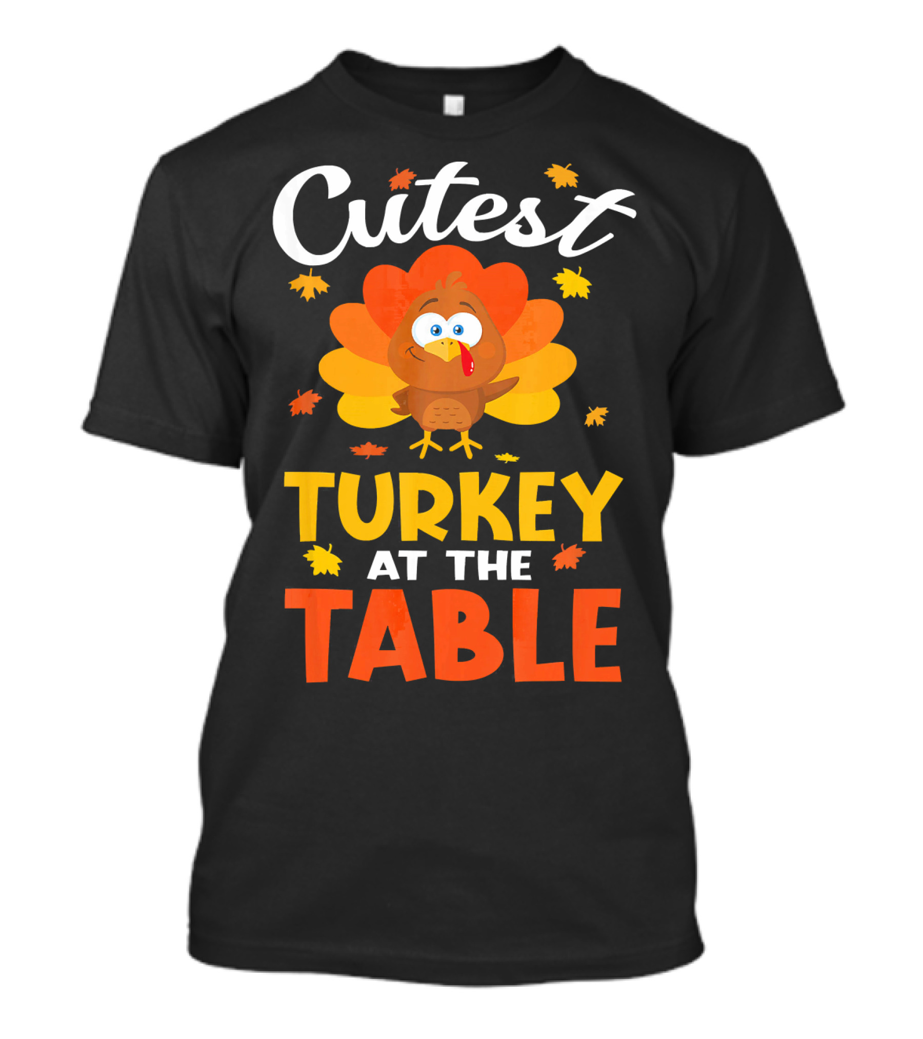 Cutest Turkey At The Table Thanksgiving Cartoon Turkey With Leaves T-Shirt