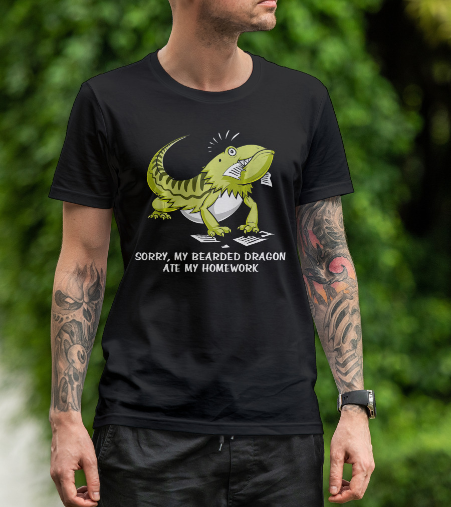 Sorry My Bearded Dragon Ate My Homework Funny Liz T-Shirt