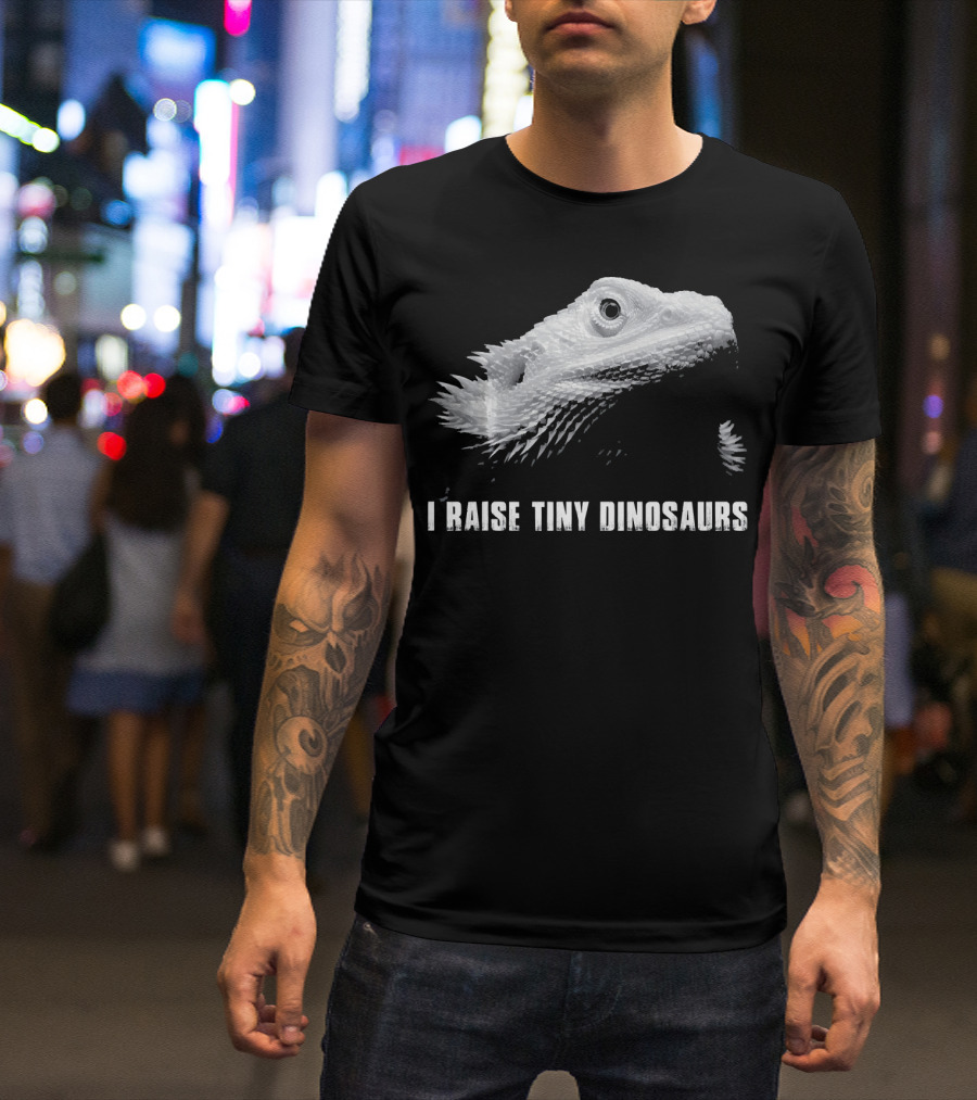 Bearded Dragon Lizard Lover I Raise Tiny Dinosaurs T-Shirt