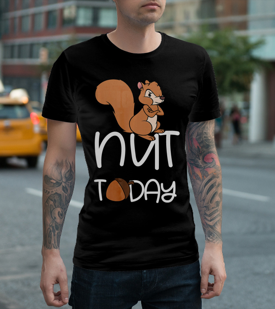 Angry Squirrel Nut Today T-Shirt