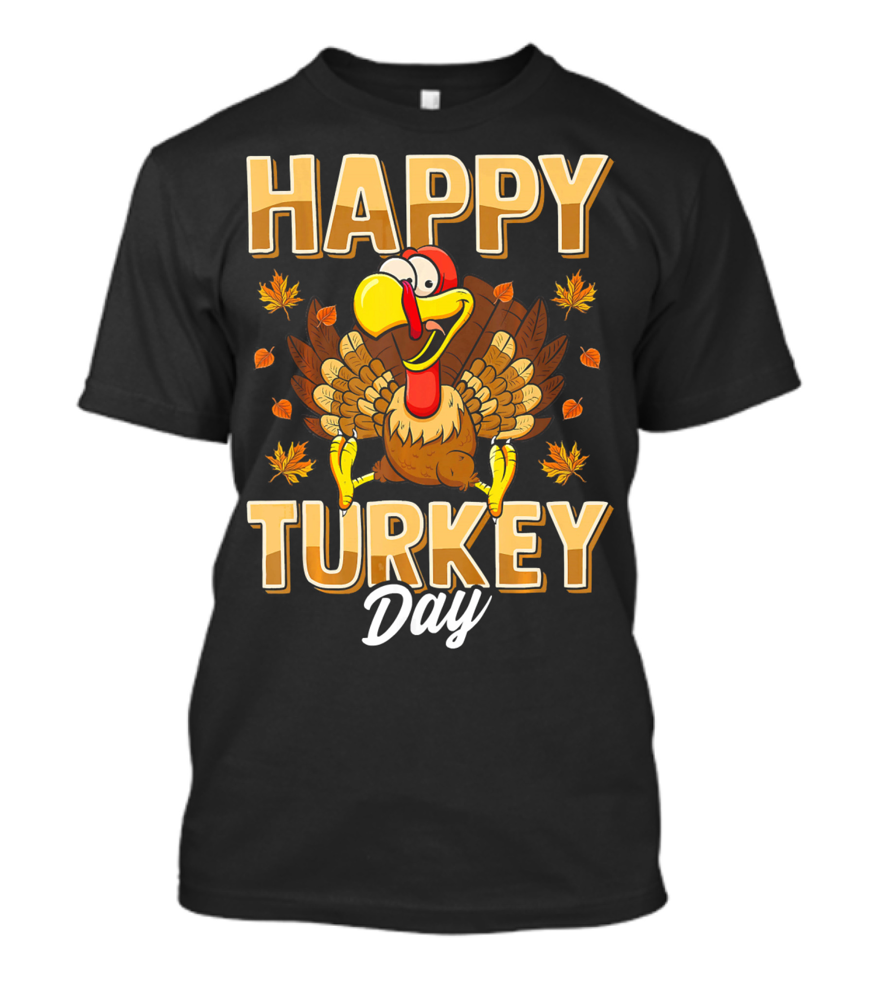 Happy Turkey Day Thanksgiving Day T-Shirt