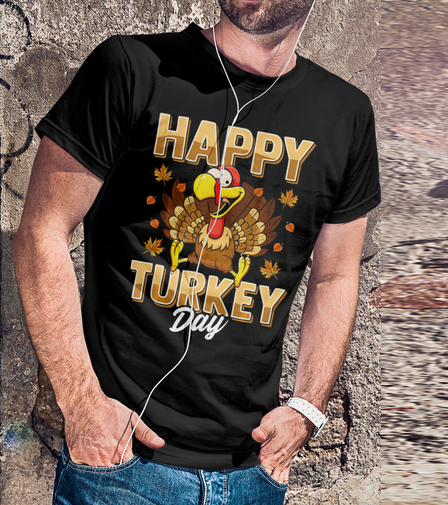 Happy Turkey Day Thanksgiving Day T-Shirt