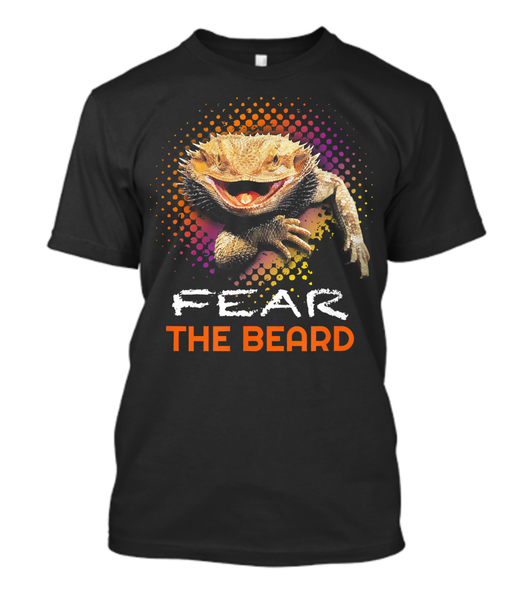 Fear The Beard Bearded Dragon Fun T-Shirt