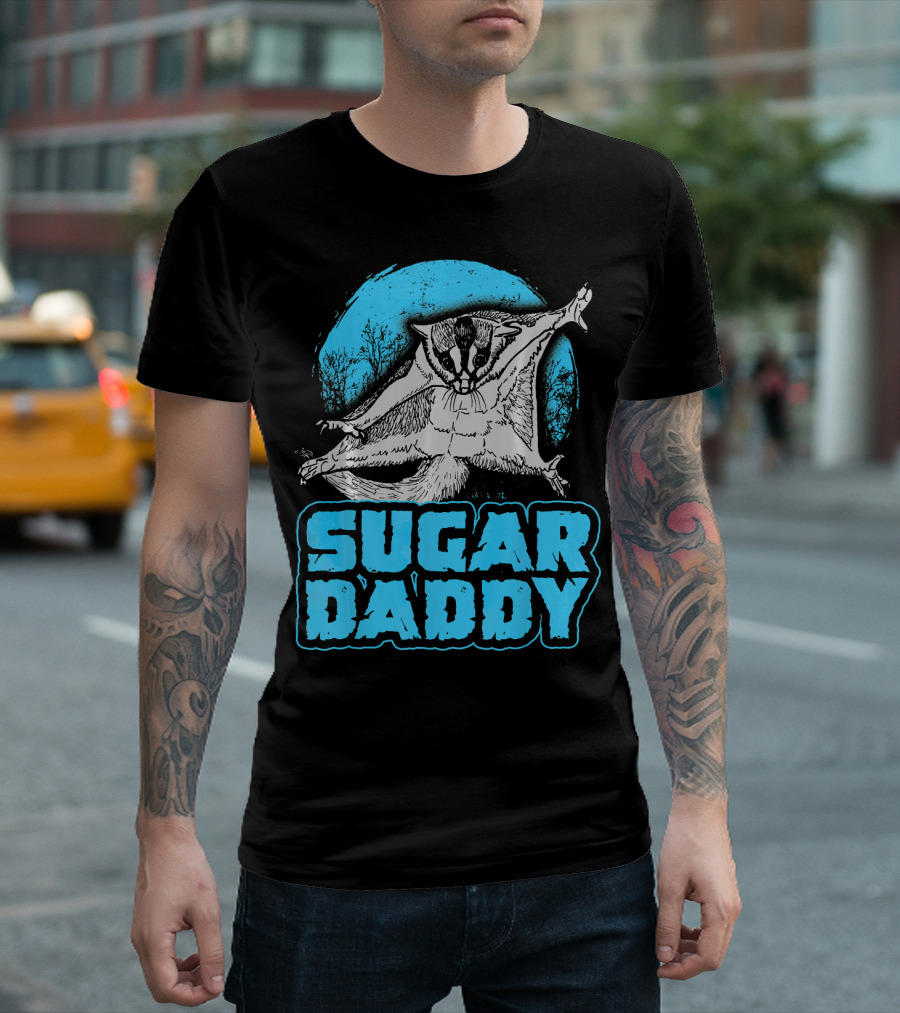Sugar Daddy Funny Sugar Glider T-Shirt