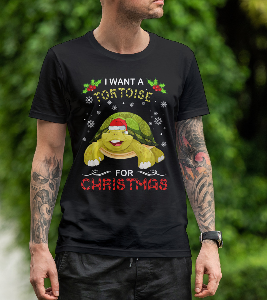 I Want A Tortoise For Christmas T-Shirt