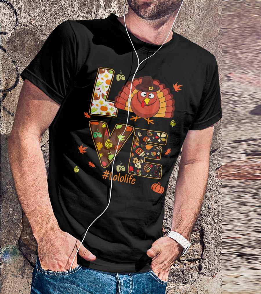 LOVE Turkey #Lololife Thanksgiving Autumn Leaves T-Shirt