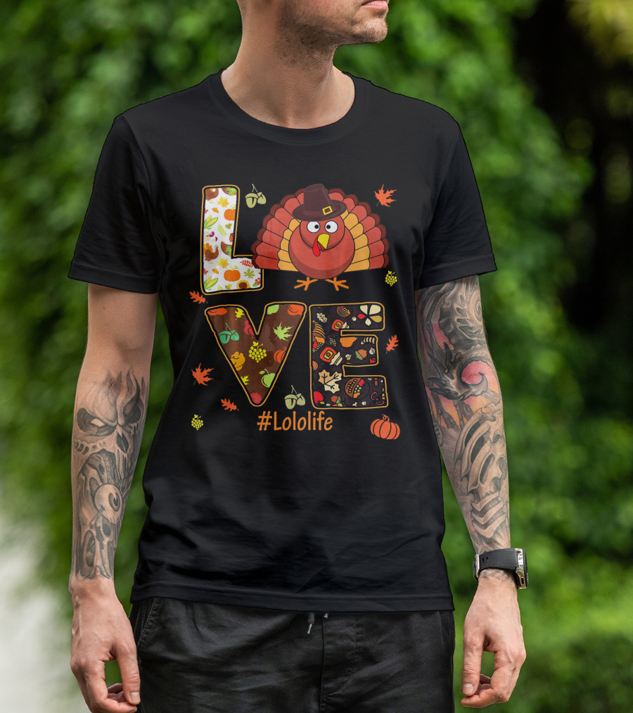 LOVE Turkey #Lololife Thanksgiving Autumn Leaves T-Shirt