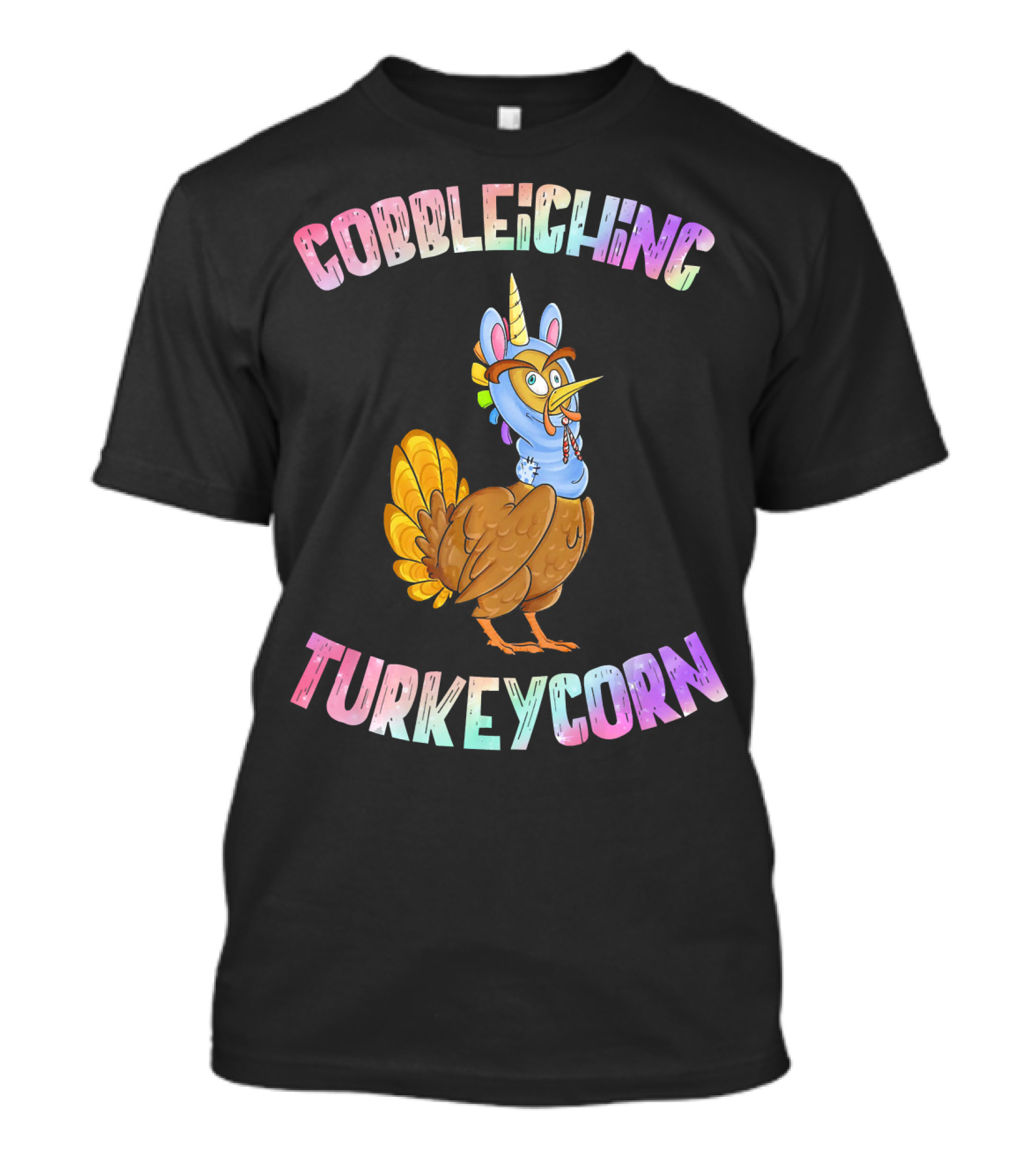 Gobbleighing Turkeycorn Unicorn Turkey T-Shirt