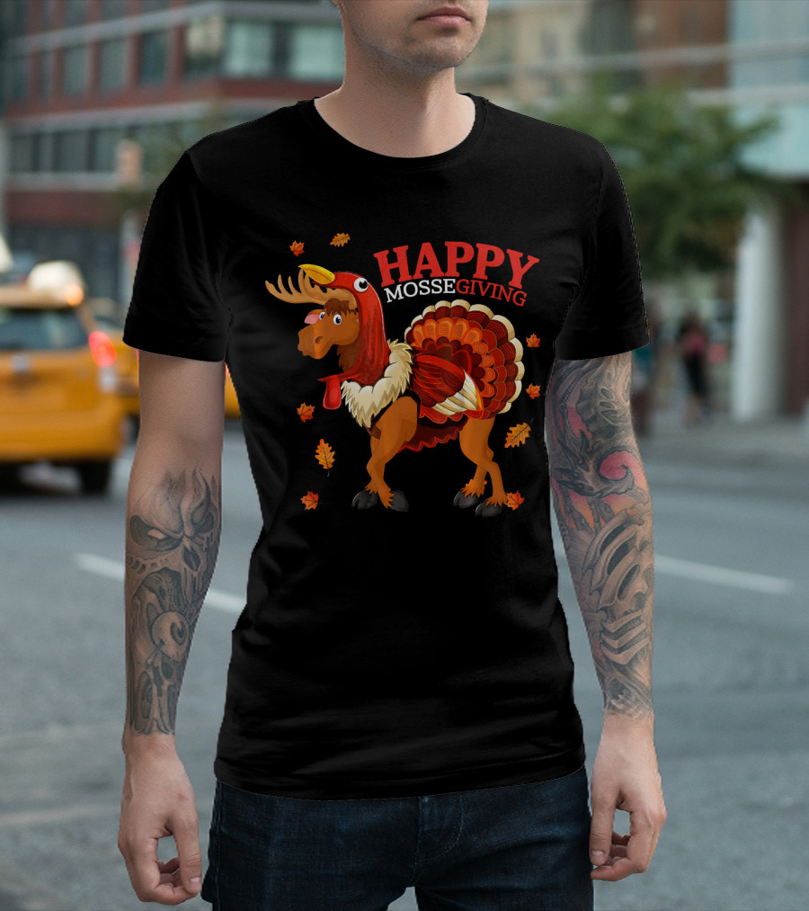 Happy Moosegiving Moose Turkey Funny Thanksgiving T-Shirt