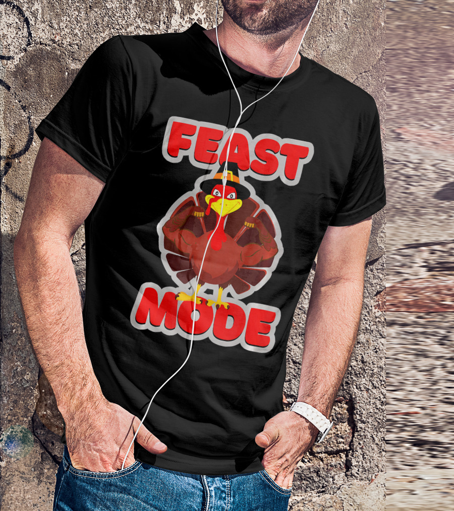 Feast Mode Thanksgiving Turkey Strong Arm Pose T-Shirt