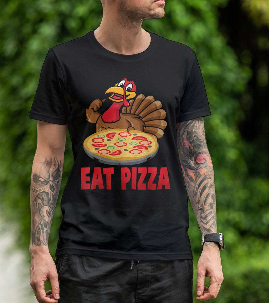 Eat Pizza Thanksgiving Turkey T-Shirt