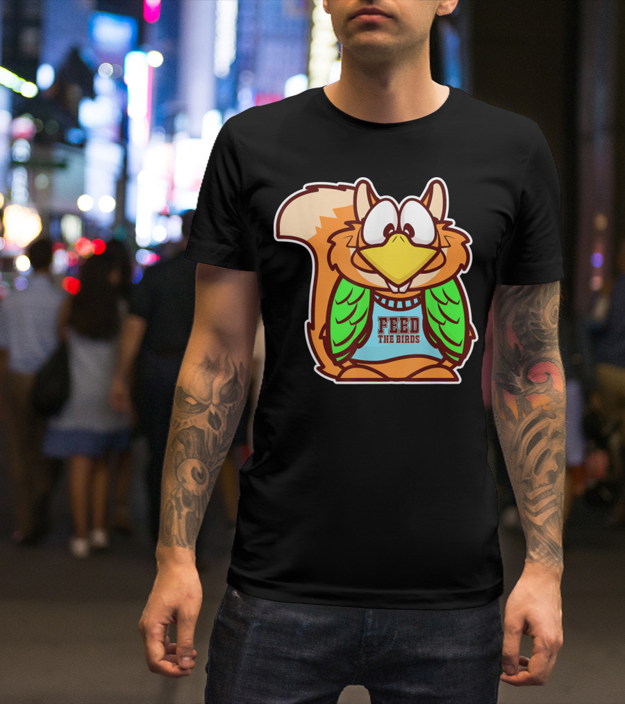 Funny Smart Hungry Squirrel Feed The Birds T-Shirt