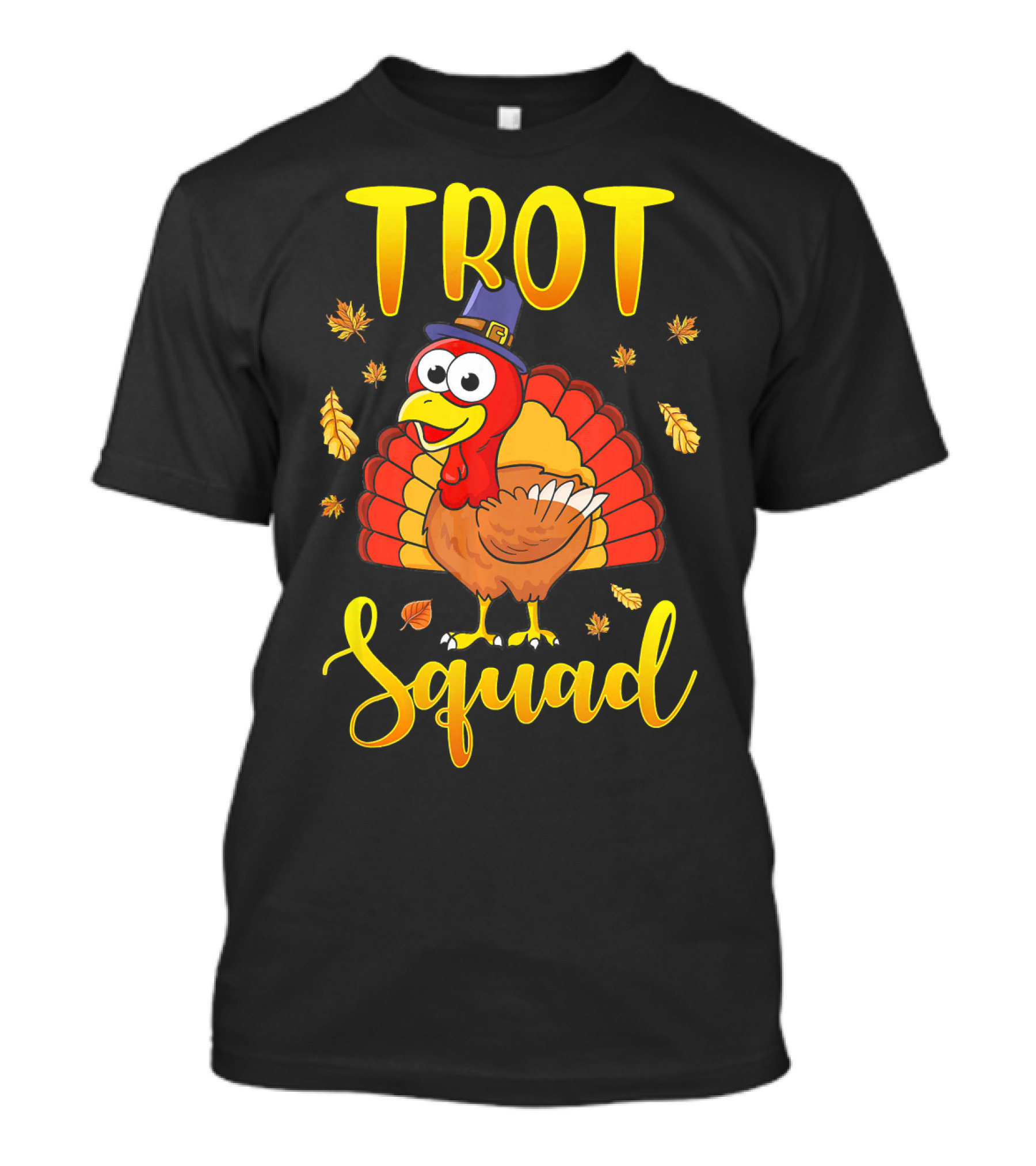 Trot Squad Funny Thanksgiving Turkey Pilgrim T-Shirt