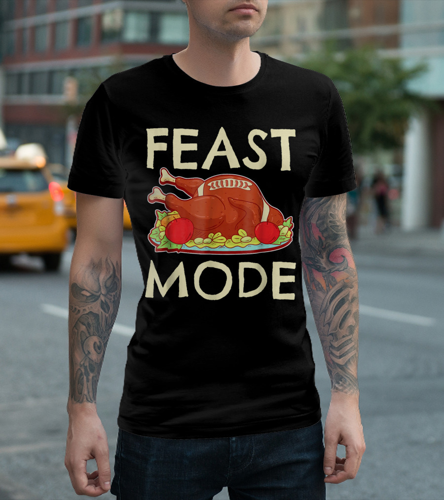 Feast Mode Funny Football Turkey Thanksgiving Play T-Shirt