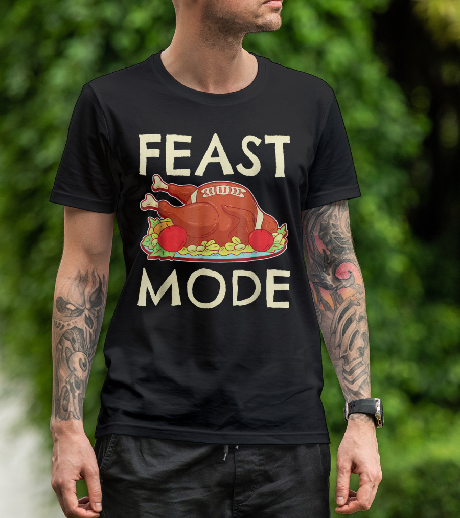 Feast Mode Funny Football Turkey Thanksgiving Play T-Shirt