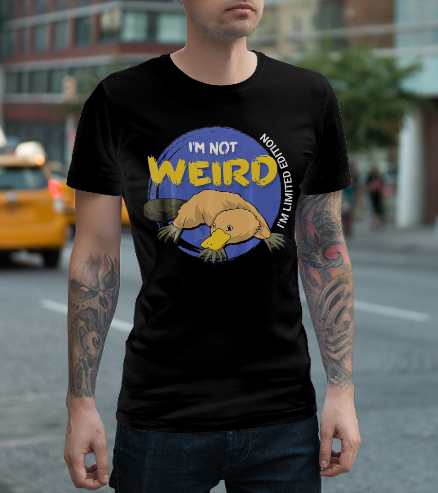 I'm Not Weird I'm Platypus Lover T-Shirt