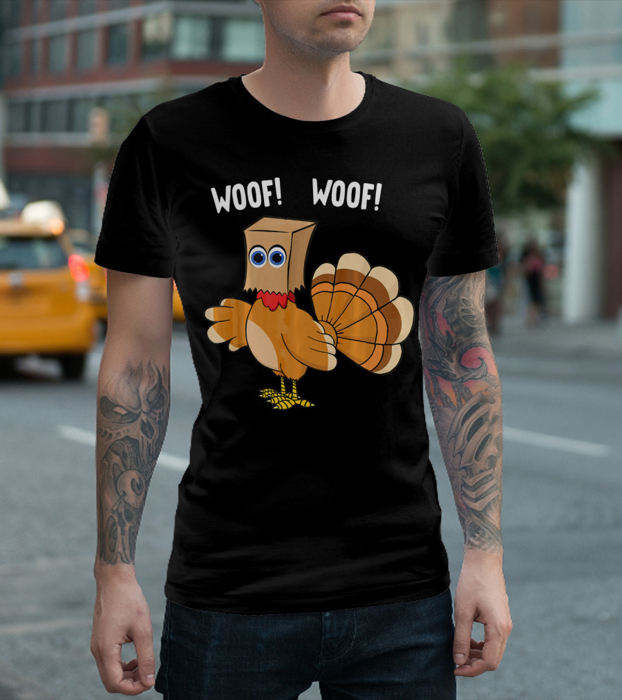 Woofing Turkey With Sarcastic Thanksgiving Humor T-Shirt
