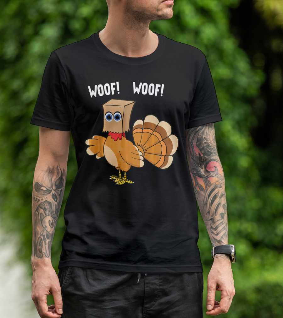 Woofing Turkey With Sarcastic Thanksgiving Humor T-Shirt