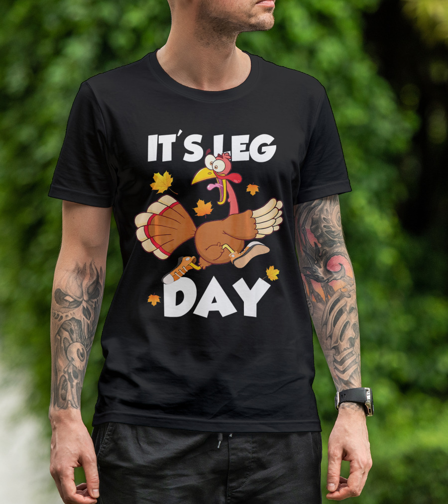 IT'S LEG DAY Funny Turkey Running T-Shirt