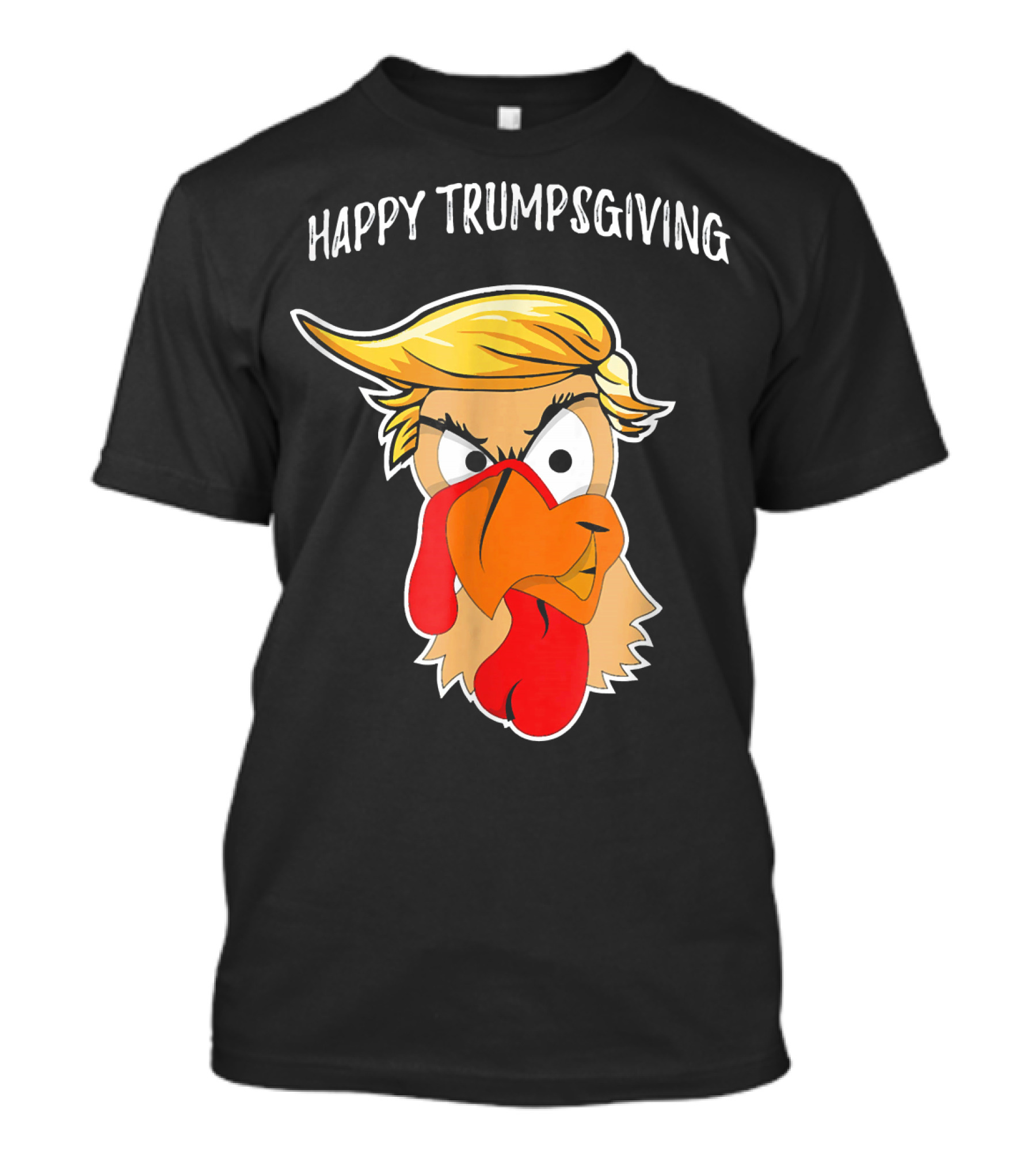 Happy Trumpsgiving Funny Turkey With Trump Hairstyle T-Shirt