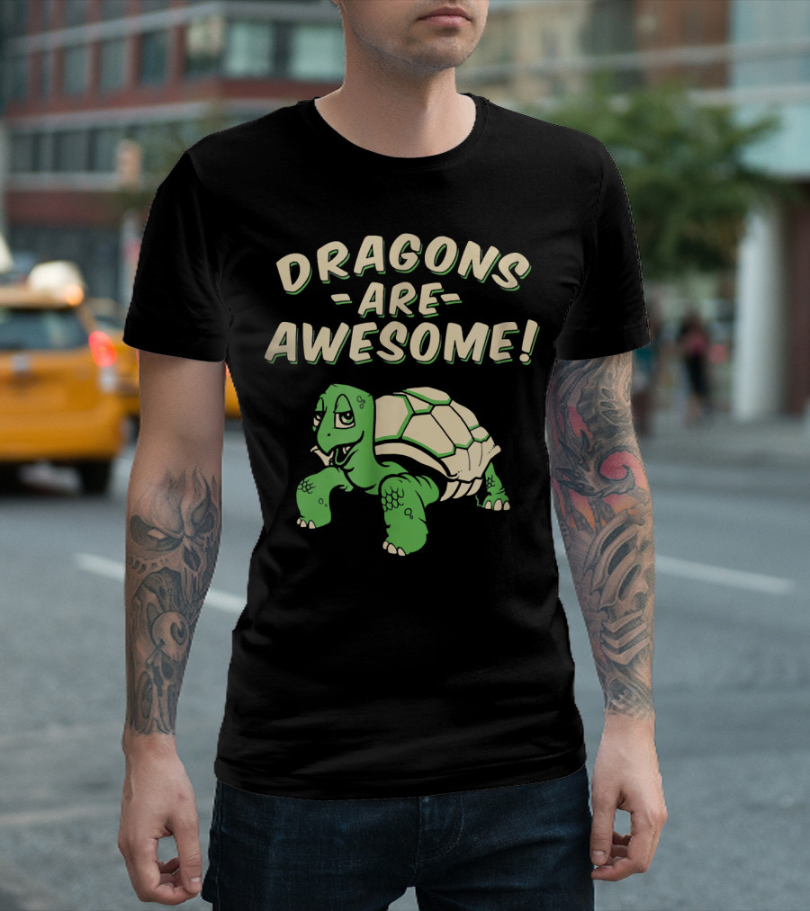 Dragons Are Awesome Tortoise T-Shirt