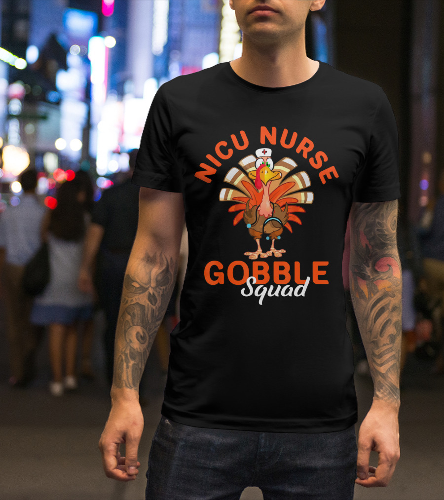NICU Nurse Gobble Squad Thanksgiving Turkey T-Shirt