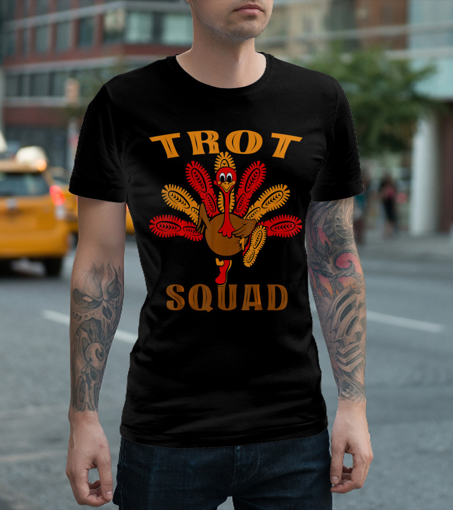 Trot Squad Funny Turkey Thanksgiving Run T-Shirt