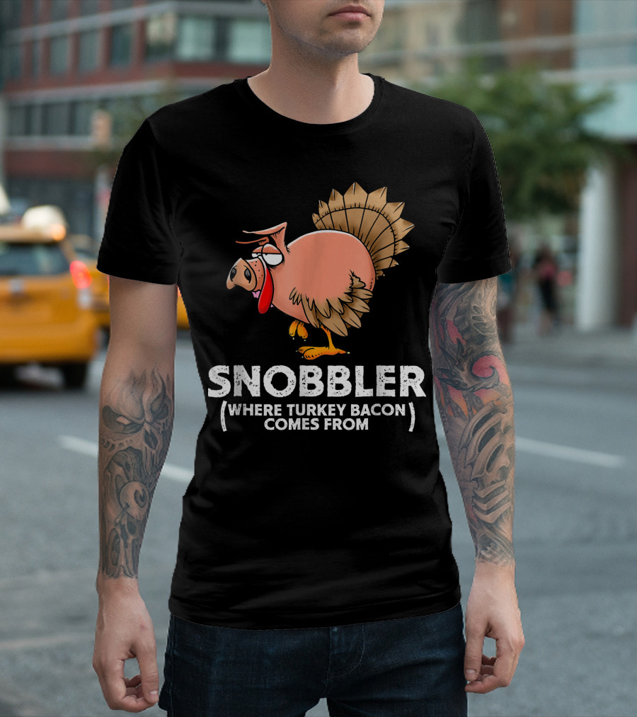 Snobbler Where Turkey Bacon Comes From Funny Pig Turkey T-Shirt