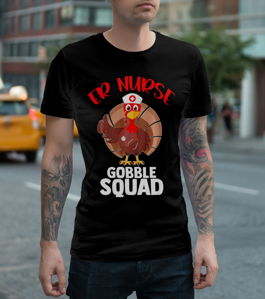ER Nurse Gobble Squad Turkey Funny T-Shirt
