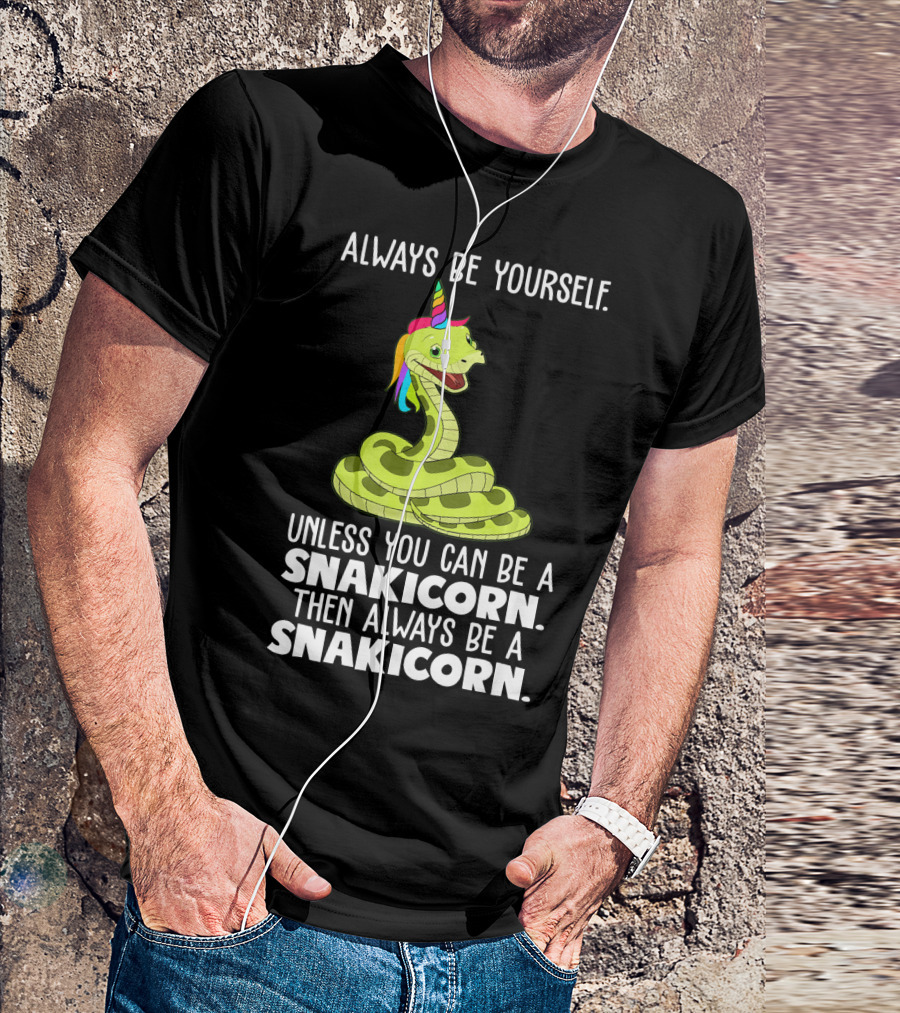 Always Be Yourself Funny Snake Unicorn Ball Python Lover Snakicorn T-Shirt