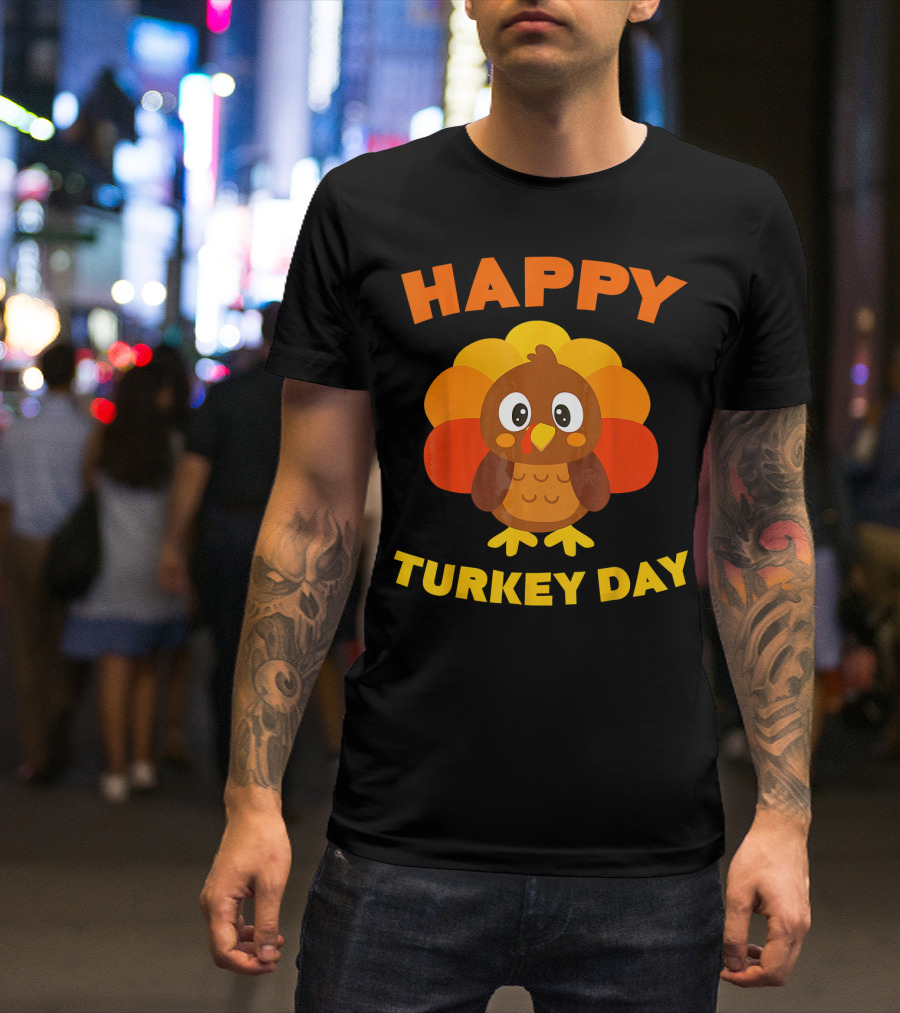 HAPPY TURKEY DAY Cute Thanksgiving Turkey T-Shirt