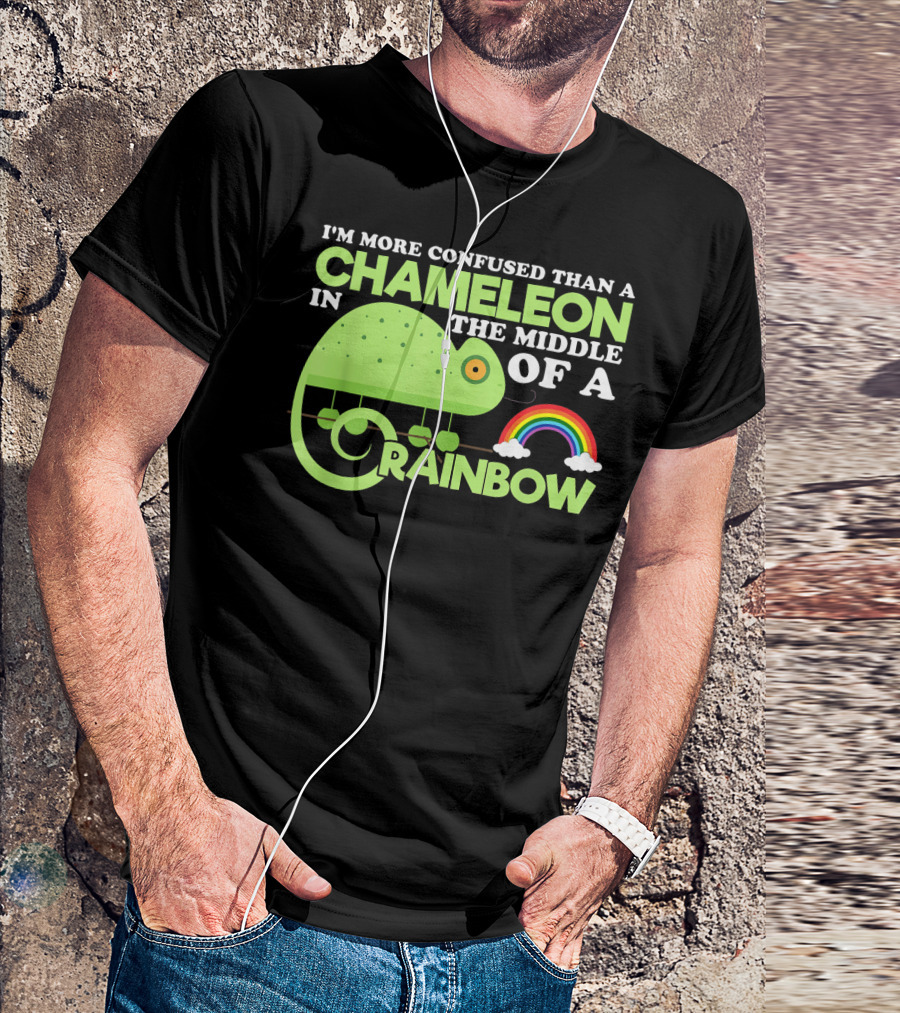 I'm More Confused Than A Chameleon In The Middle Of A Rainbow T-Shirt