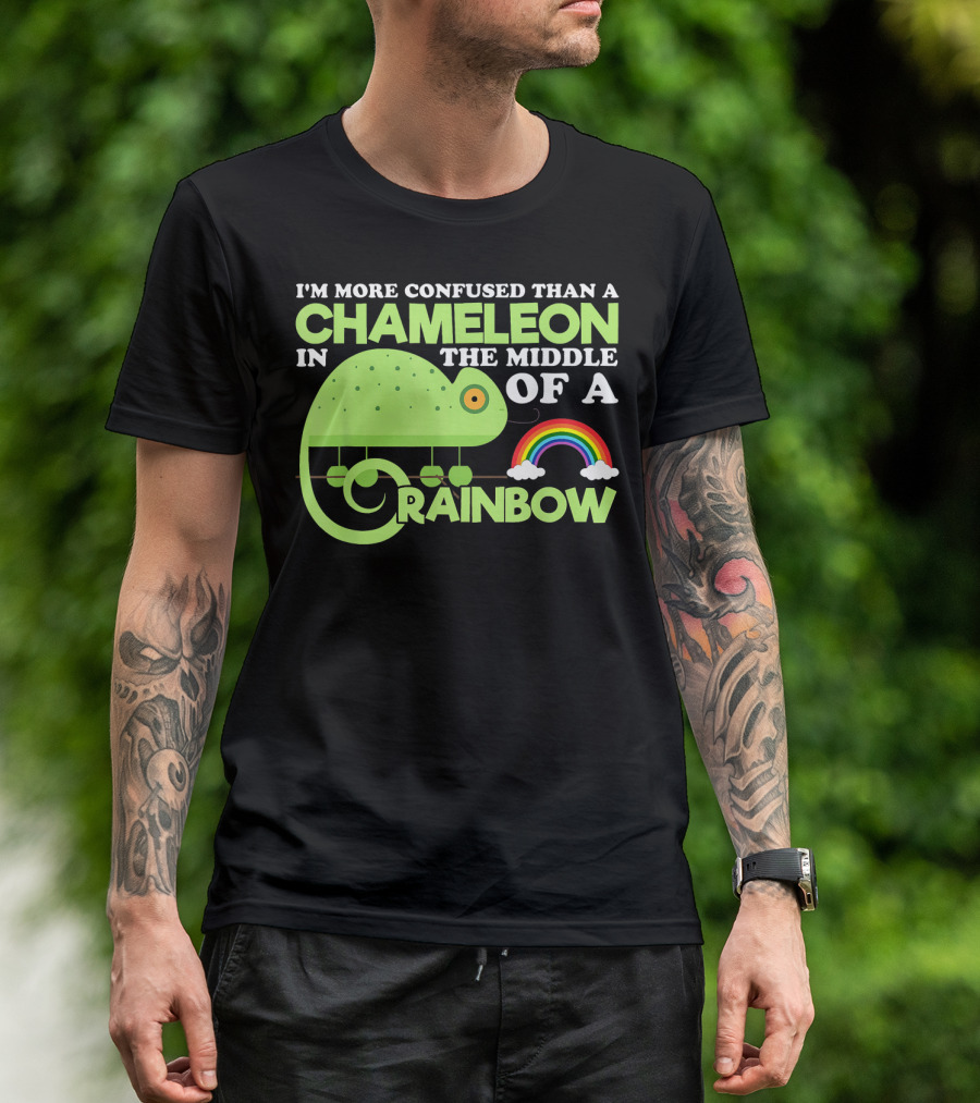 I'm More Confused Than A Chameleon In The Middle Of A Rainbow T-Shirt