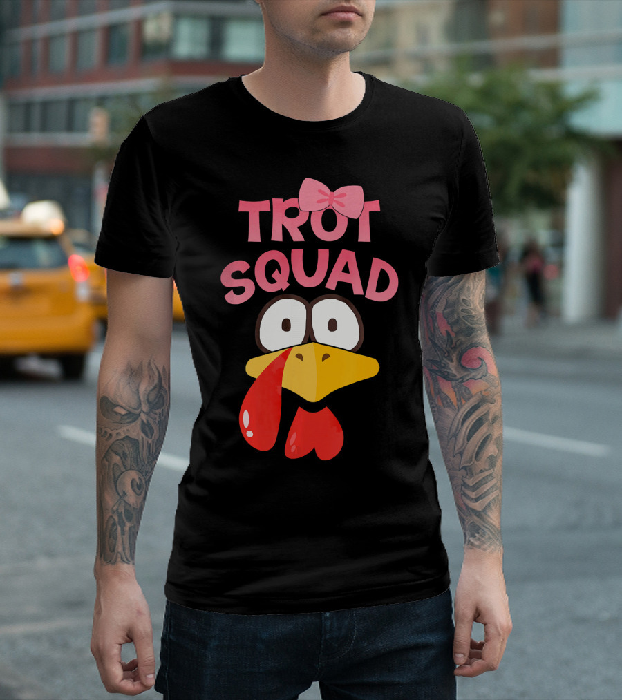 Trot Squad Funny Turkey Thanksgiving Mar T-Shirt