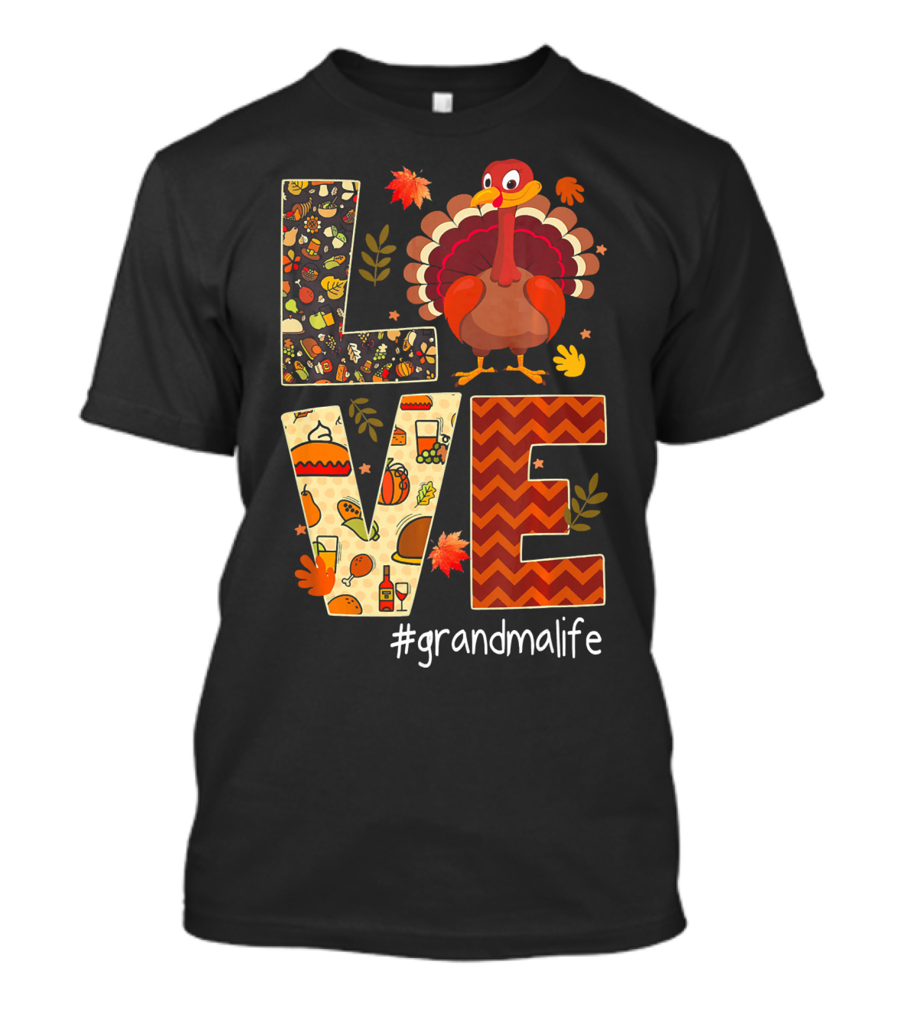 LOVE Turkey Thanksgiving #GrandmaLife T-Shirt