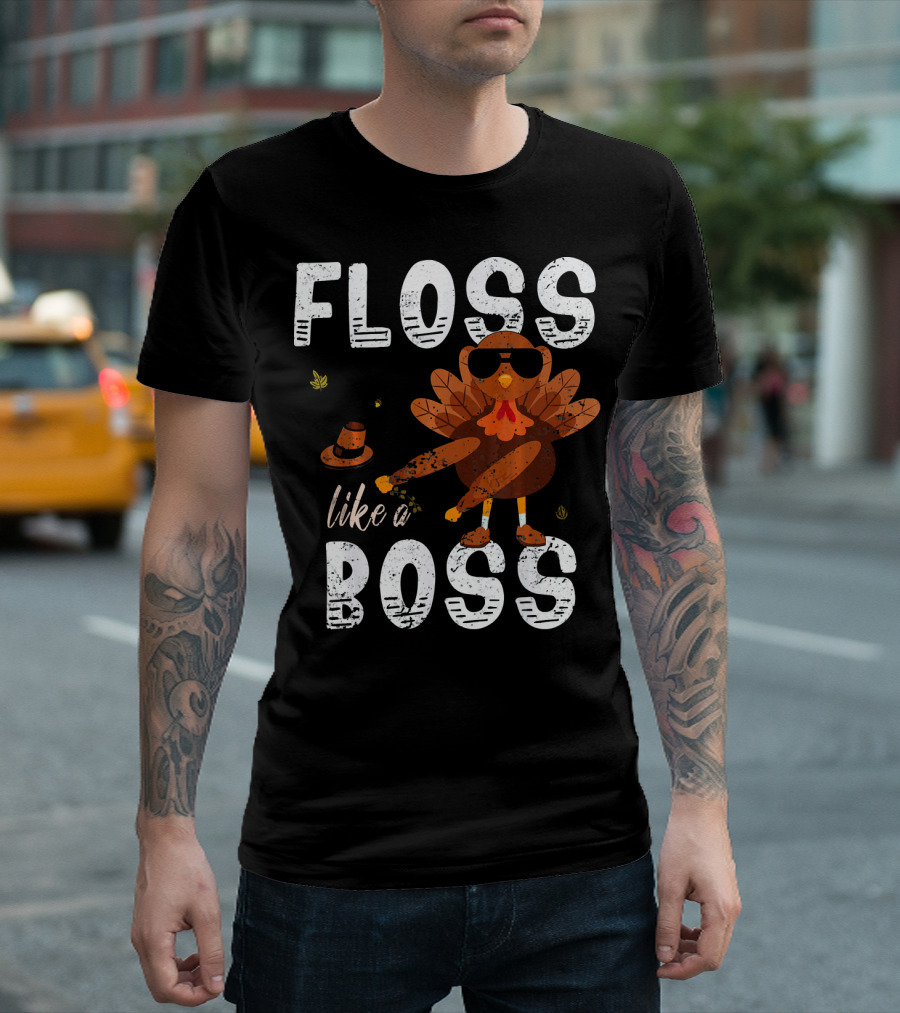 Floss Like A Boss Thanksgiving Turkey Dance T-Shirt