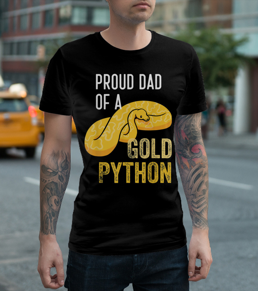 Proud Dad Of A Gold Python T-Shirt