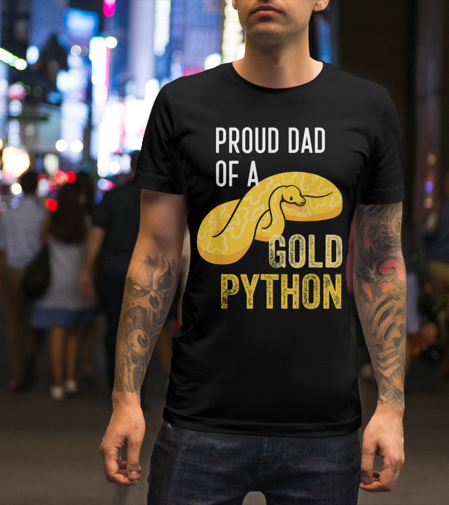 Proud Dad Of A Gold Python T-Shirt