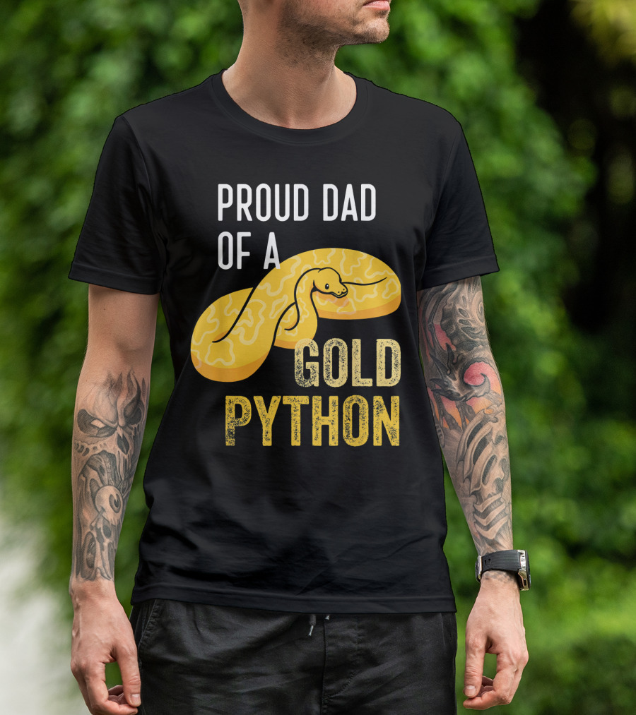 Proud Dad Of A Gold Python T-Shirt
