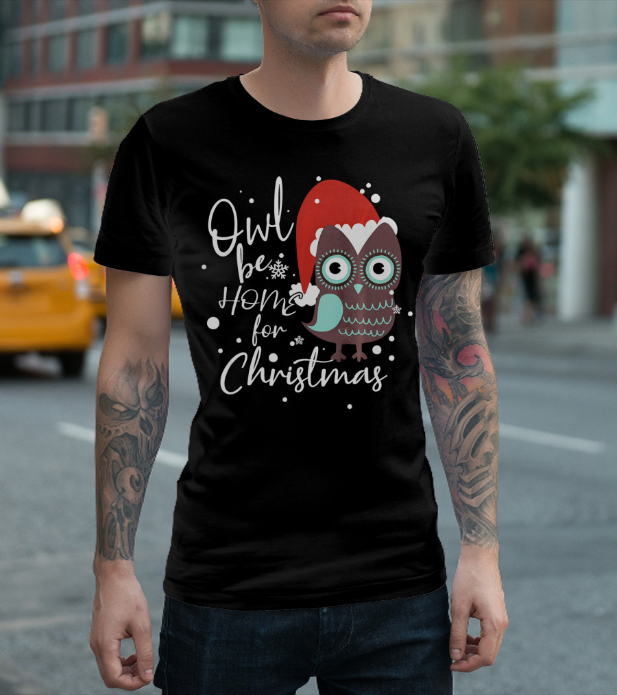Owl Be Home For Christmas Santa Hat Snowflakes T-Shirt
