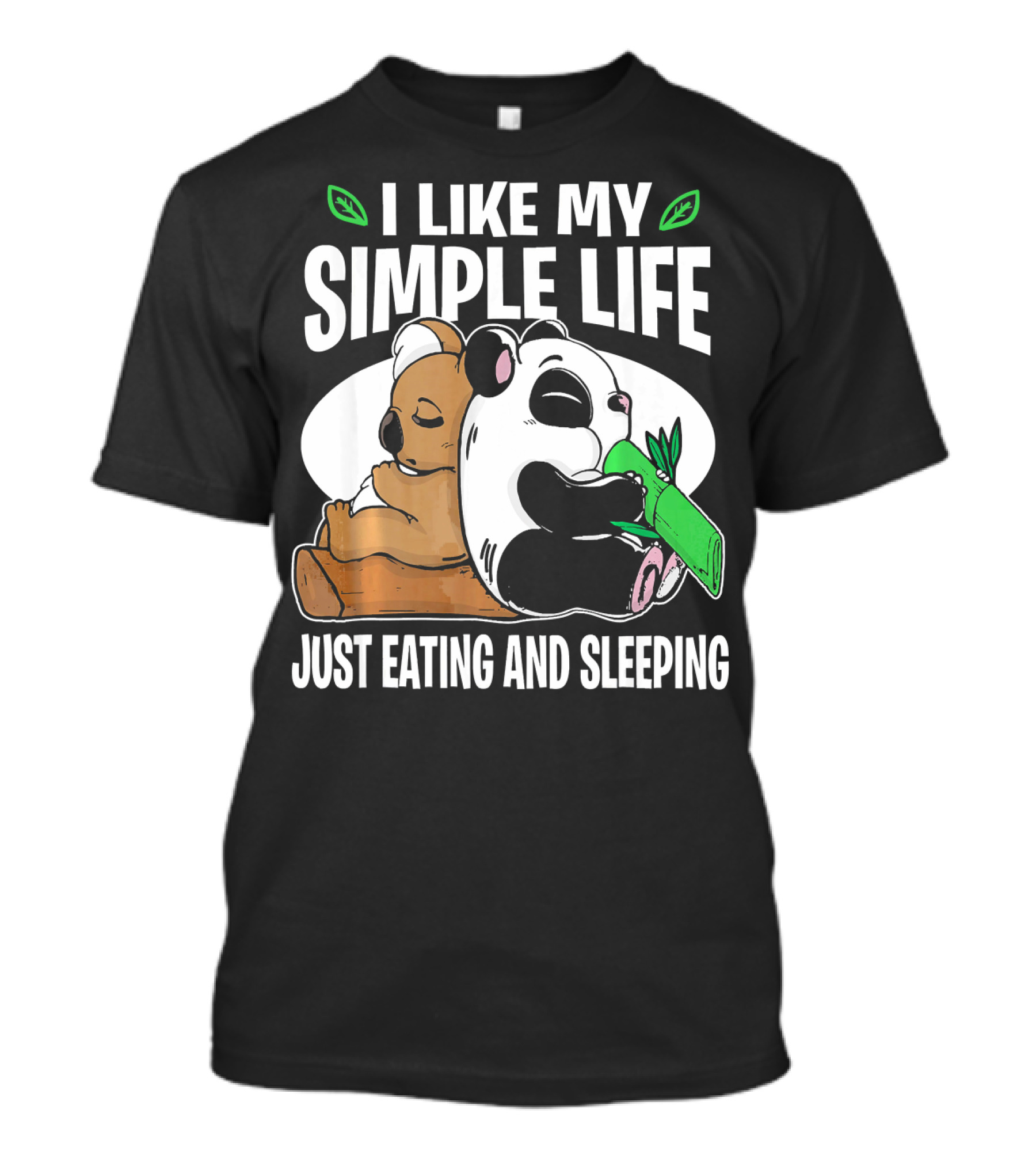 I Like My Simple Life Just Eating And Sleeping Panda Bear Koala Lazy Co T-Shirt