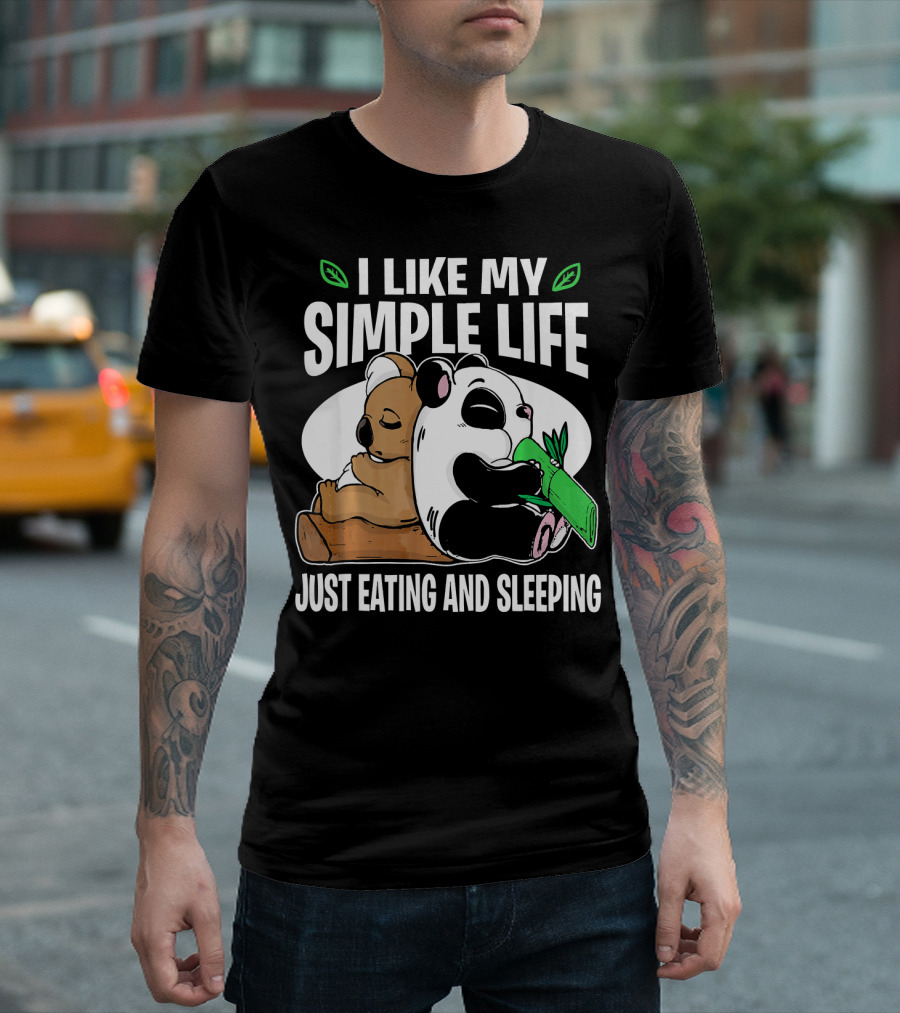 I Like My Simple Life Just Eating And Sleeping Panda Bear Koala Lazy Co T-Shirt