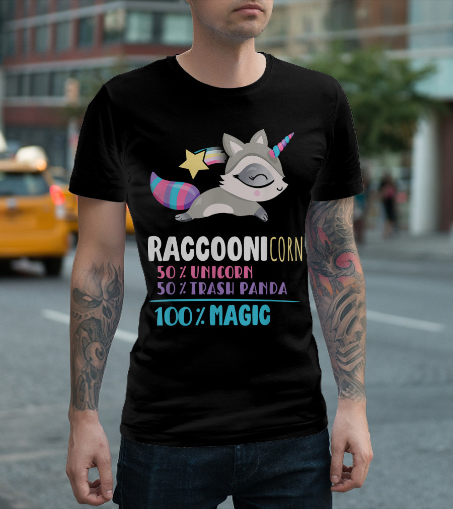 Raccoonicorn 50% Unicorn 50% Trash Panda 100% Magic T-Shirt