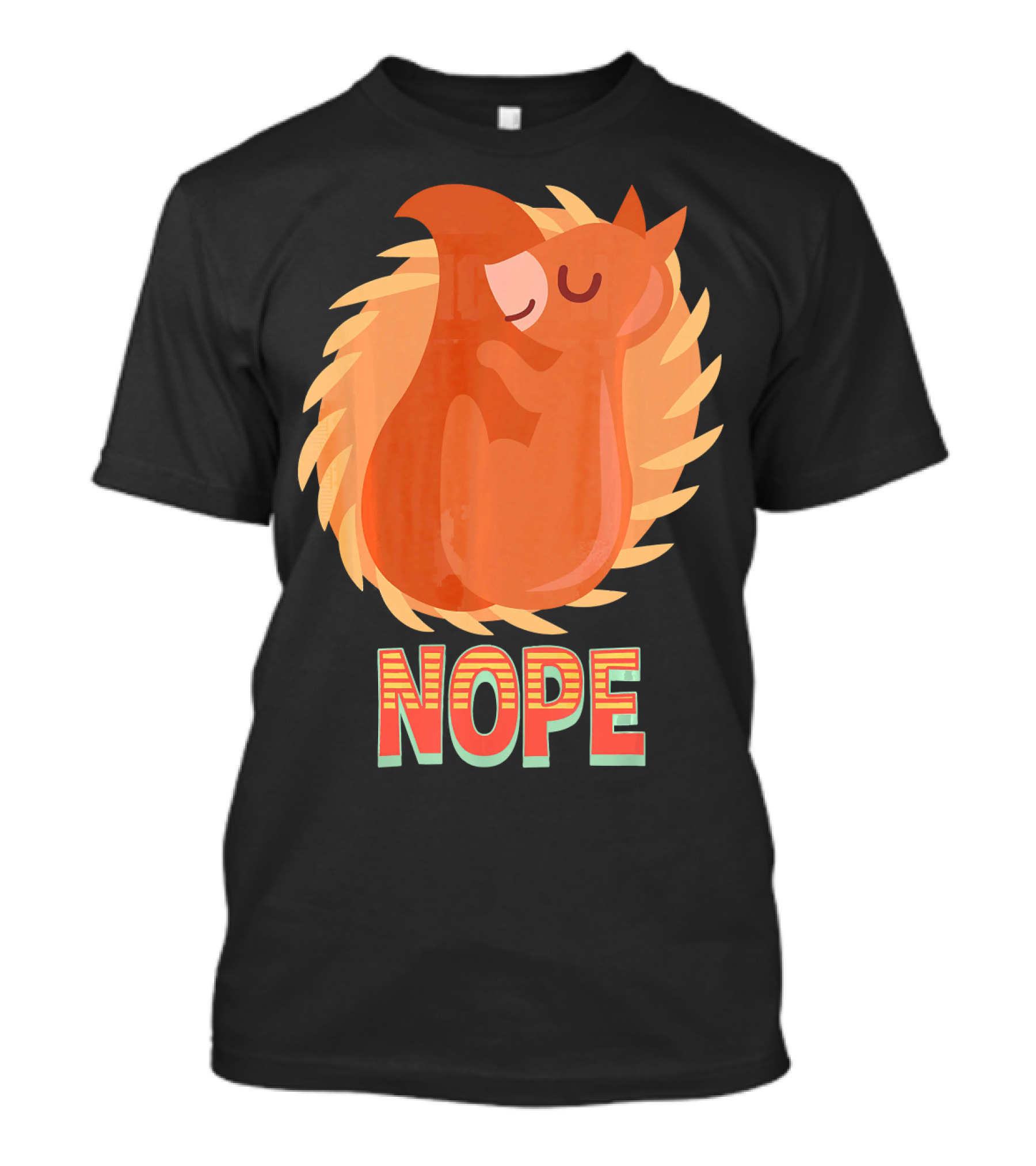 NOPE Sleeping Squirrel In Nest T-Shirt