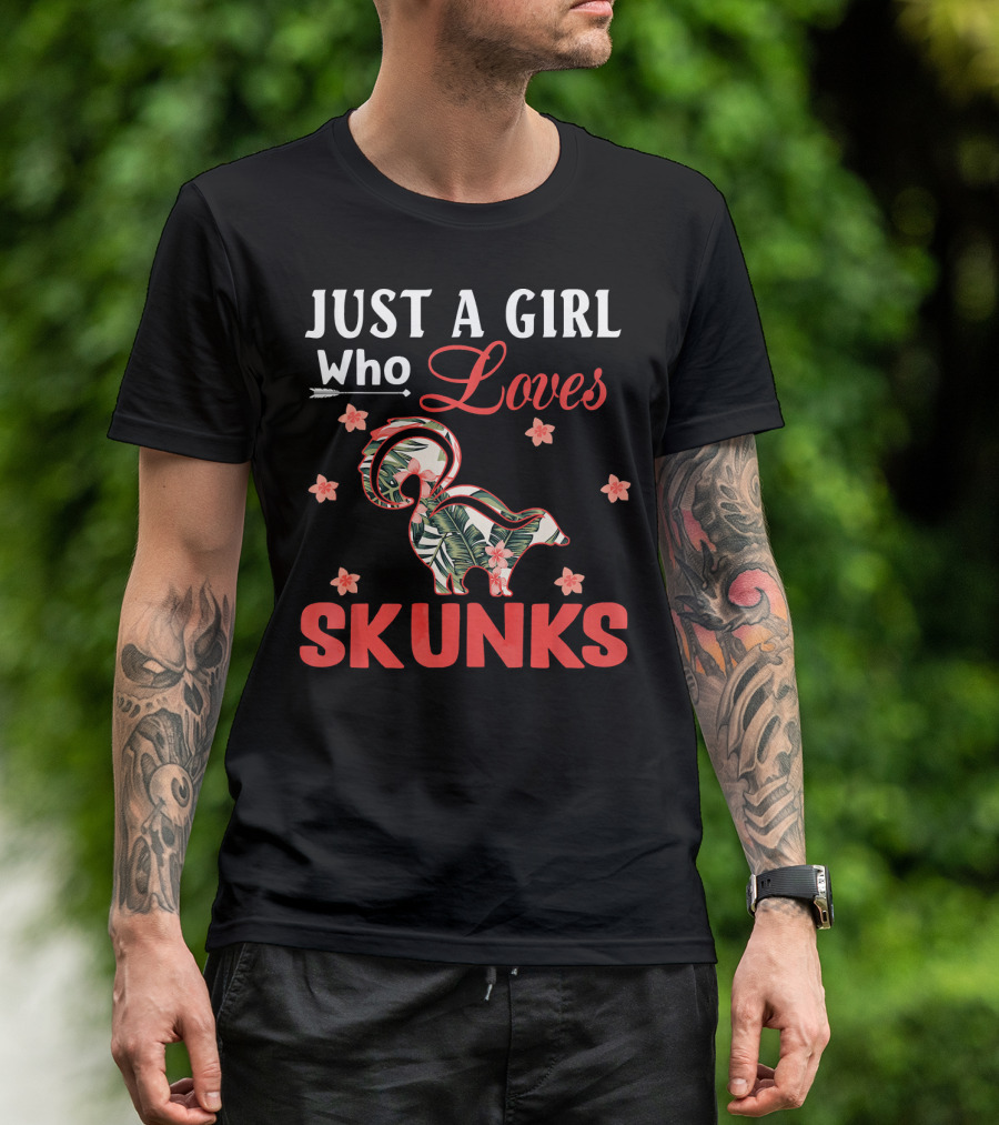 Just A Girl Who Loves Skunks Tropical Floral T-Shirt