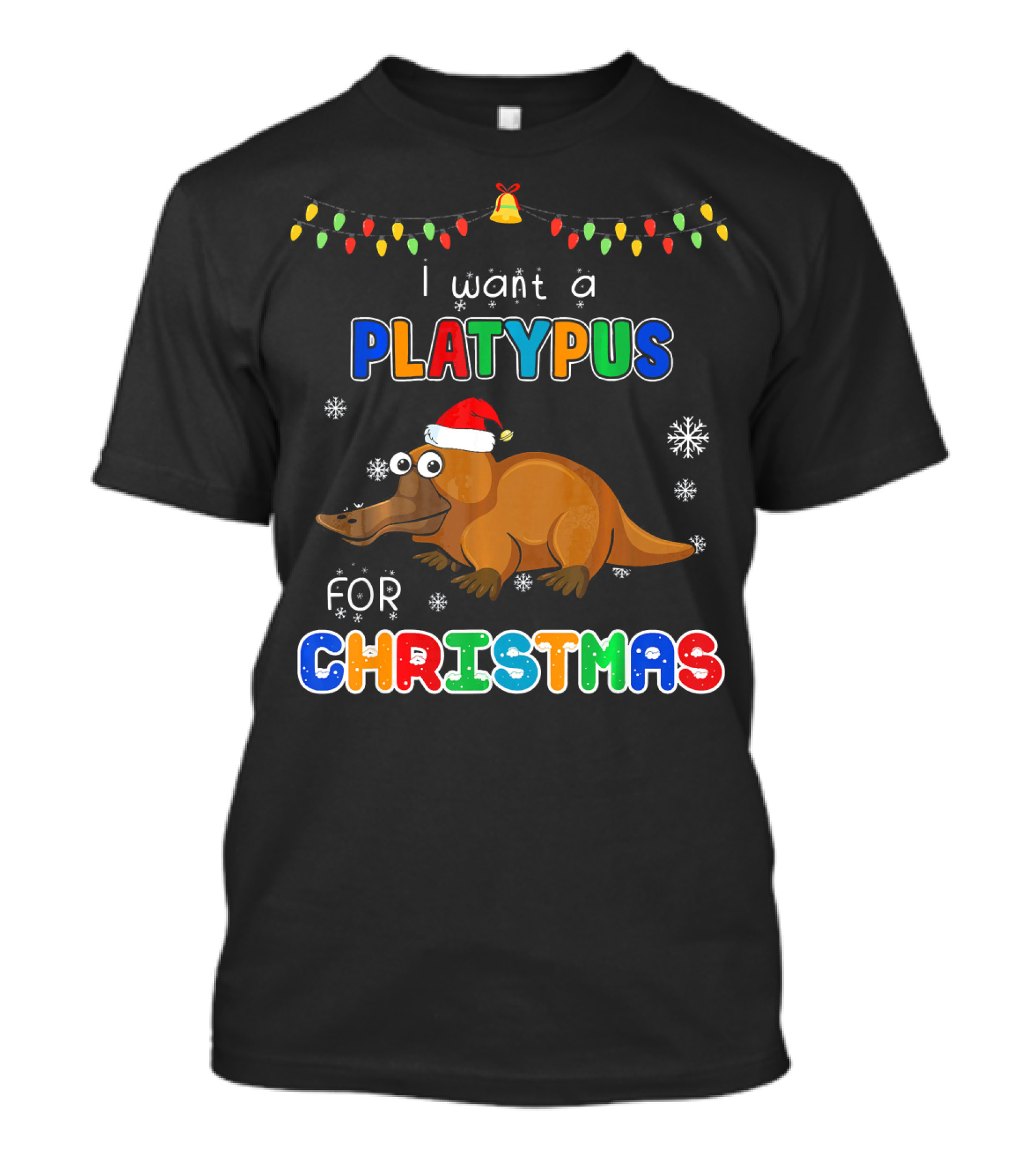 I Want A Platypus For Christmas With Santa Hat And Festive Lights T-Shirt