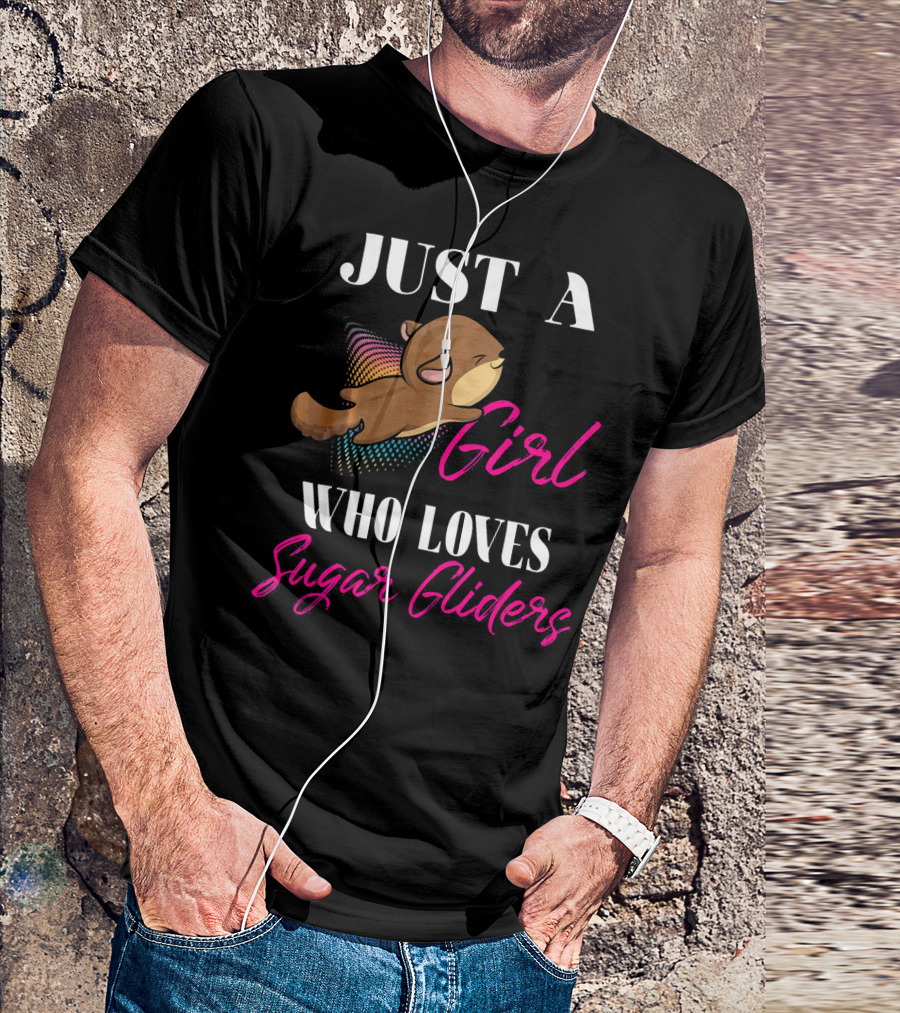 Just A Girl Who Loves Sugar Gliders With Rainbow Sugar Glider T-Shirt